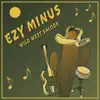 Ezy Minus - Wild West Saloon - EP
